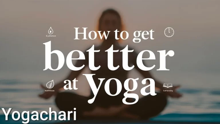 How to get better at yoga